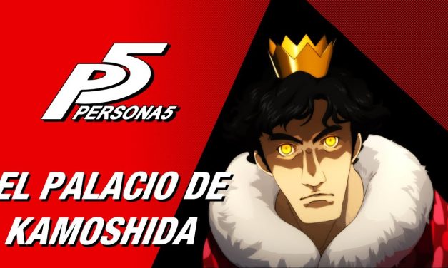 Casul-Stream: Serie Persona 5 #3 – El Palacio de Kamoshida