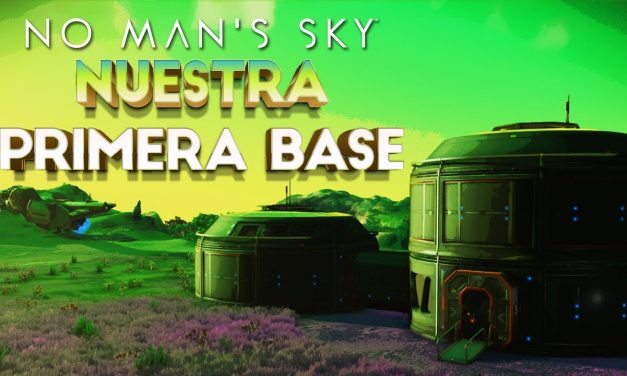 Casul-Stream: No Man’s Sky #03 – Nuestra Primera Base