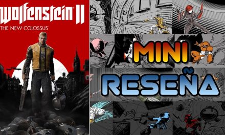 Mini-Reseña Wolfenstein II: The New Colossus