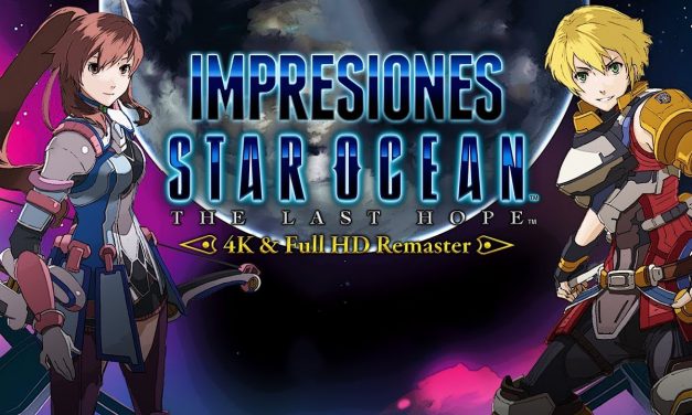 Impresiones Star Ocean: The Last Hope 4K and Full HD Remaster