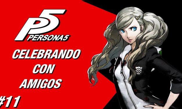 Casul-Stream: Serie Persona 5 #11 – Celebrando con Amigos