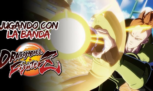 Casul-Stream: Jugando con la banda Dragon Ball FighterZ