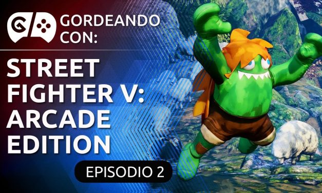 Gordeando con – Street Fighter V: Arcade Edition – Parte 2
