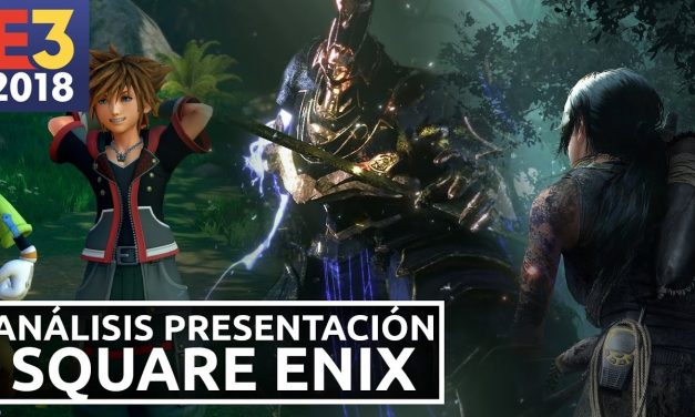 Análisis Presentación Square Enix – E3 2018