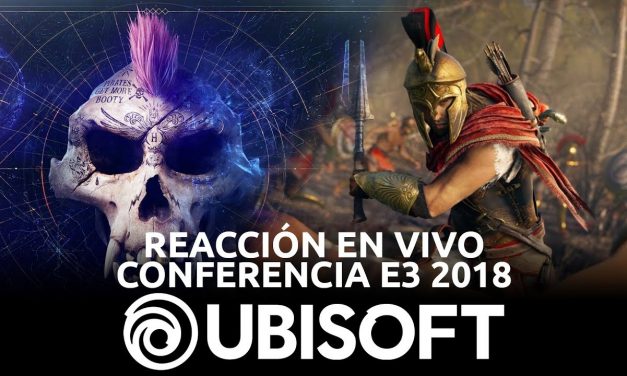 Reacción en Vivo: Conferencia Ubisoft E3 2018