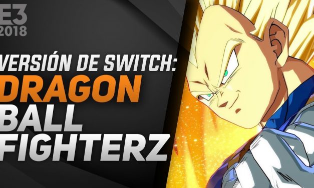 Impresiones de la versión de Switch de Dragon Ball FighterZ – E3 2018