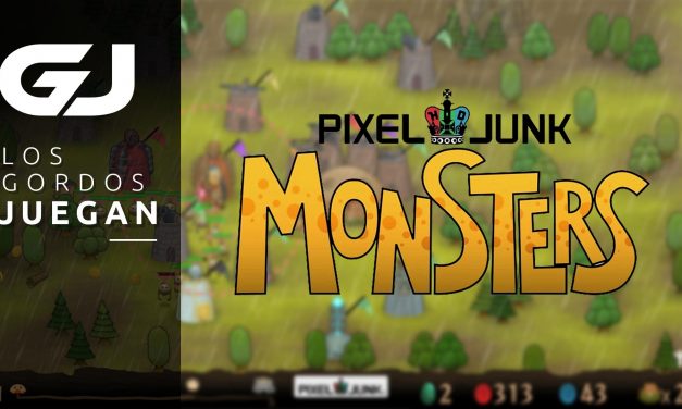 Los Gordos Juegan PixelJunk Monsters – Parte 3