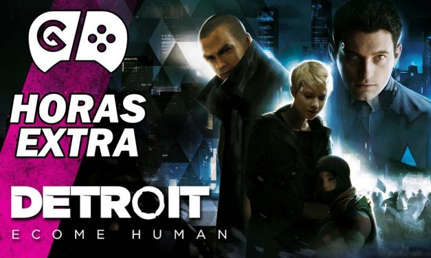 Horas Extra – Detroit: Become Human