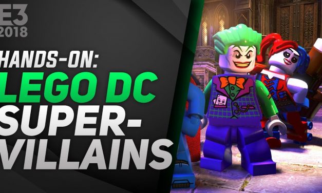 Hands-On LEGO DC Super-Villains – E3 2018
