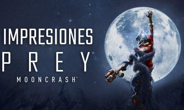 Impresiones – Prey: Mooncrash