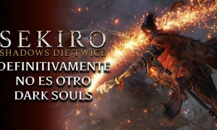Sekiro: Shadows Die Twice – Definitivamente no es otro Dark Souls