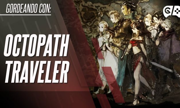 Gordeando con – Octopath Traveler