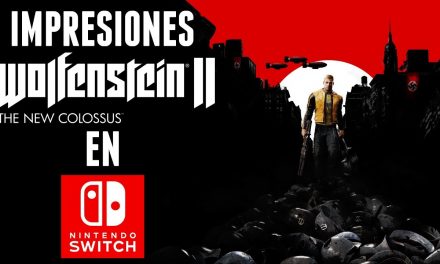Impresiones – Wolfenstein II: The New Colossus en Nintendo Switch