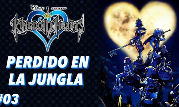 Casul-Stream: Serie Kingdom Hearts #3 – Perdido en la Jungla