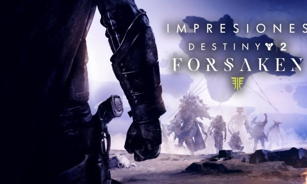 Impresiones Destiny 2: Forsaken