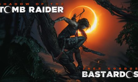 Reseña Shadow of the Tomb Raider