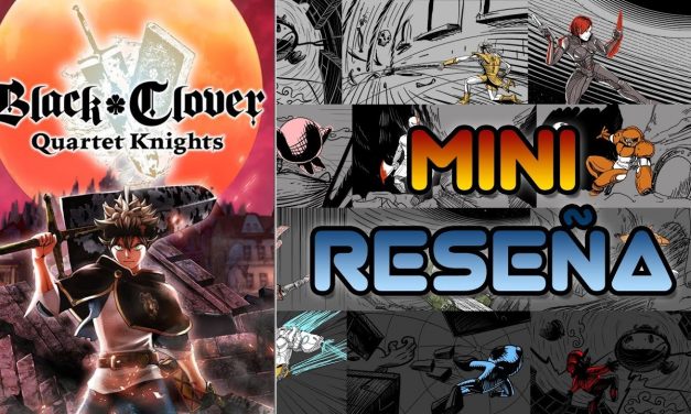 Mini-Reseña Black Clover: Quartet Knights