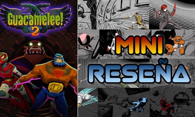 Mini-Reseña Guacamelee! 2