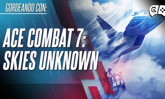 Gordeando con – Ace Combat 7: Skies Unknown