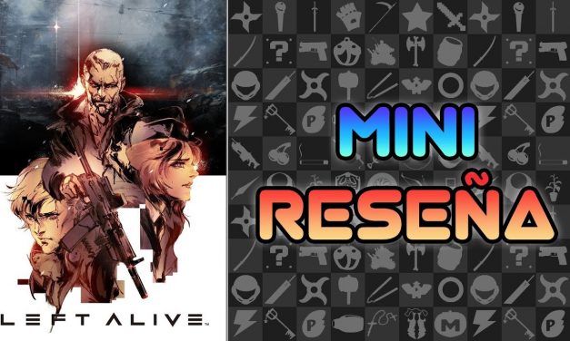 Mini Reseña Left Alive
