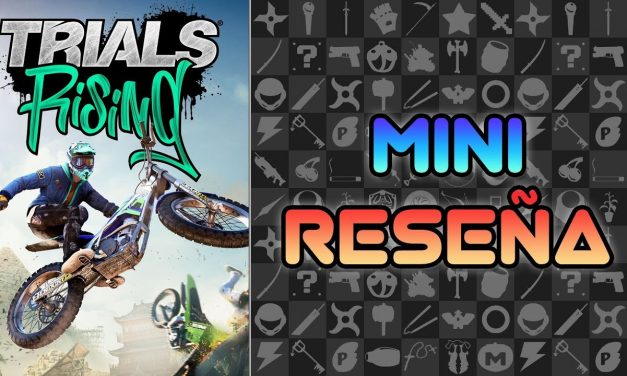 Mini-Reseña Trials Rising