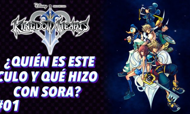 Casul-Stream: Serie Kingdom Hearts 2 #1 – ¿Quién es este culo y qué hizo con Sora?