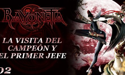 Casul-Stream: Serie Bayonetta #2 – La visita del campeón y el primer jefe