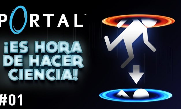 Serie Portal #1 – ¡Es Hora de Hacer Ciencia!