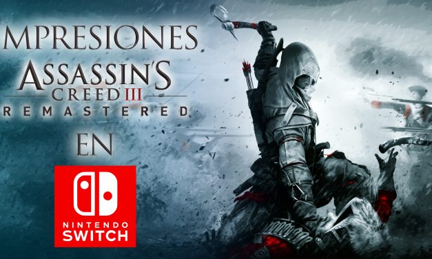Impresiones Assassin’s Creed III Remastered en Nintendo Switch