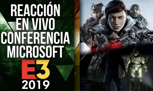 Reacción en Vivo: Conferencia Microsoft E3 2019