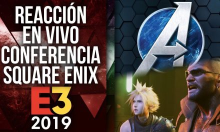 Reacción en Vivo: Conferencia Square Enix E3 2019