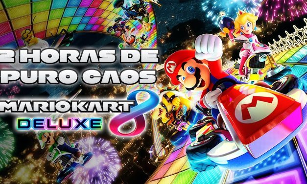 2 Horas de Puro Caos en Mario Kart 8 Deluxe
