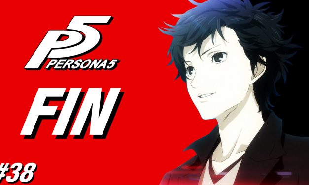 Casul-Stream: Serie Persona 5 #38 – FIN