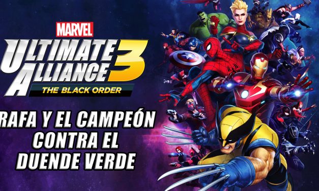 Casul-Stream: Serie Marvel Ultimate Alliance 3 #1 – Rafa y el campeón contra el Duende Verde