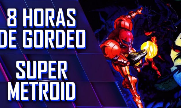 8 Horas de Gordeo 2019 – Super Metroid