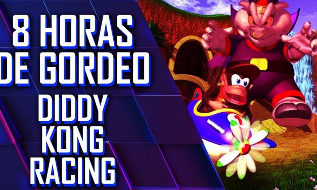 8 Horas de Gordeo 2019 – Diddy Kong Racing