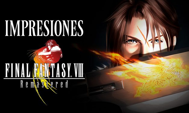 Impresiones Final Fantasy VIII Remastered