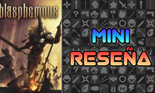 Mini Reseña Blasphemous