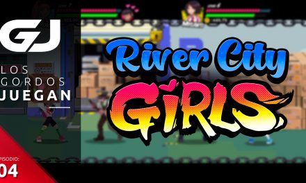 Los Gordos Juegan: River City Girls – Parte 4