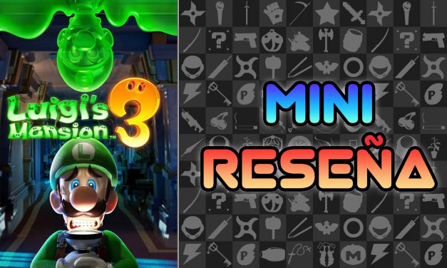 Mini Reseña Luigi’s Mansion 3