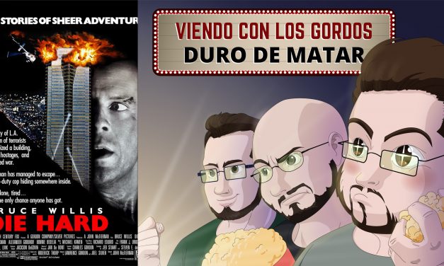Viendo con los Gordos: Duro de Matar (Die Hard)