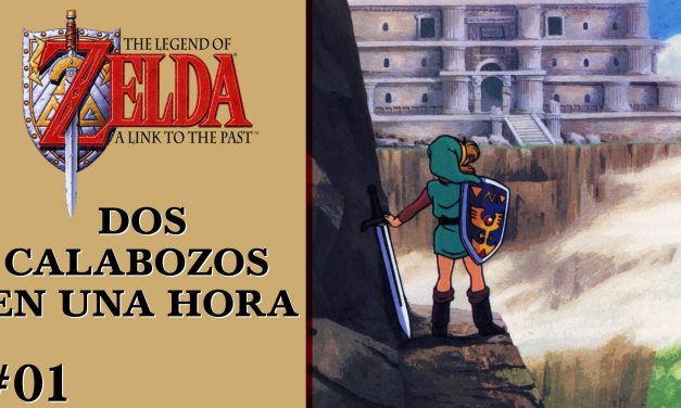 Gordeando con – The Legend of Zelda: A Link to the Past – Parte 1