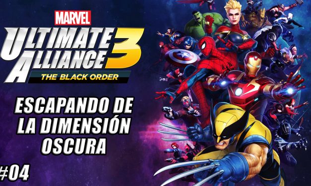 Casul-Stream: Serie Marvel Ultimate Alliance 3 #4 – Escapando de la dimensión oscura