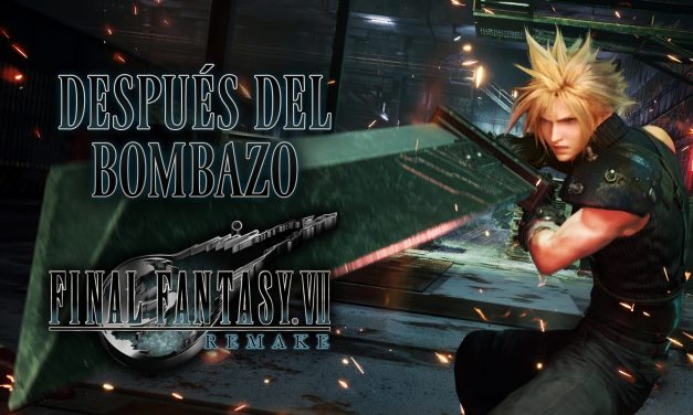Stream Final Fantasy VII Remake: Después del Bombazo