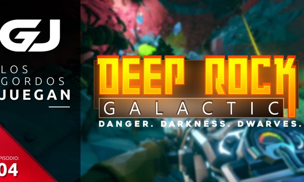 Los Gordos Juegan: Deep Rock Galactic – Parte 4