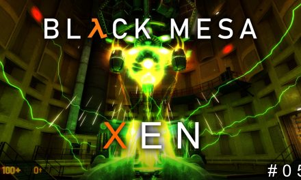 Serie Black Mesa Parte 5: Xen