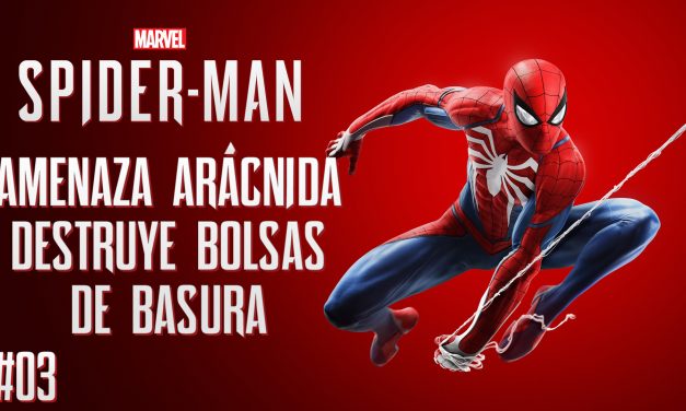 Serie Spider-Man – Parte 3 –  Amenaza arácnida destruye bolsas de basura