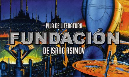 Pila de Literatura – Fundación (Foundation) de Isaac Asimov – Invitado Especial Octavio Narváez