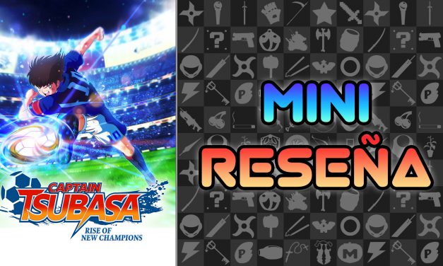 Mini Reseña Captain Tsubasa: Rise of New Champions