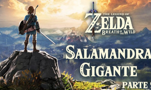 Serie The Legend of Zelda: Breath of the Wild #9 –  Salamandra Gigante